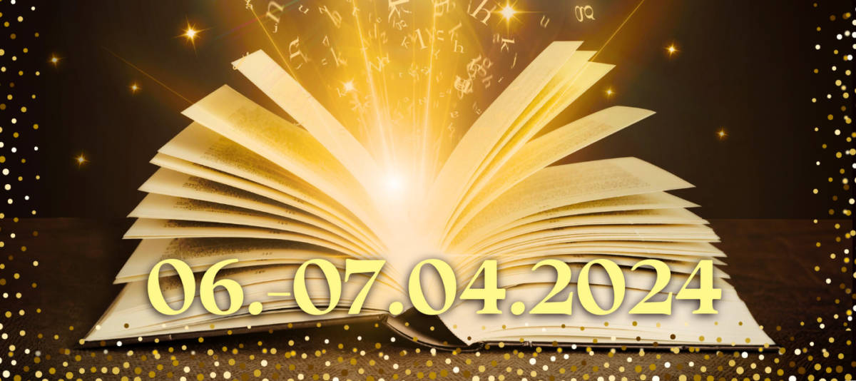 Aus einem aufgeschlagenen Buch scheint ein Lichtschein herauszuleuchten. Das Datum der Veranstaltung steht unter dem Buch: 06. 07.04.2024